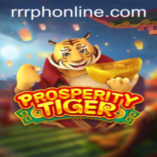 The Exciting Universe of ProsperityTiger: Unleashing New Adventures with RRRPH